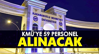 KMÜ'ye 59 personel alınacak!