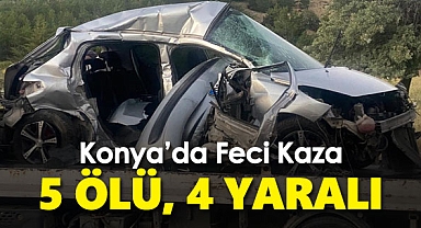 Konya'da katliam gibi kaza: 5 ölü, 4 yaralı