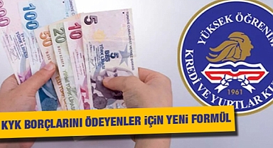 KYK borcunu ödeyenler için yeni formül