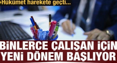 530 bin sözleşmeli çalışan için yeni dönem başlıyor