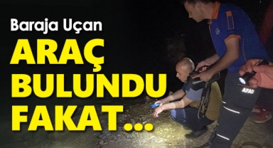 Baraj Gölüne Uçan Araç Bulundu