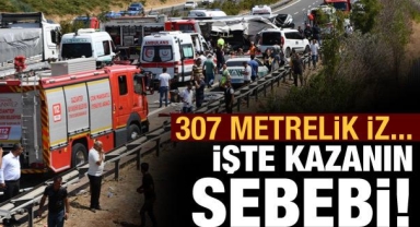 Gaziantep'teki kazadan yeni detaylar: 307 metrelik fren izi, 130 km'de takılan takometre
