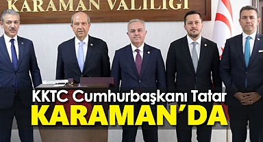 KKTC Cumhurbaşkanı Tatar, Karaman'da