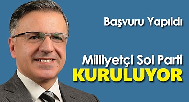 Milliyetçi Sol Parti Kuruluyor
