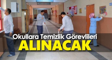 Okullara temizlik görevlileri alınacak