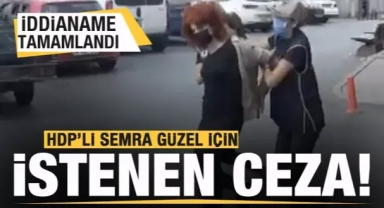 İddianame tamamlandı! HDP'li Semra Güzel için istenen ceza
