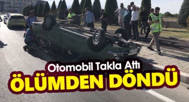 Karaman'da Otomobil Takla Attı! Ölümden Döndü