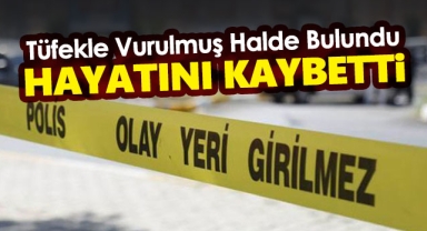 Karaman'da tüfekle vurulmuş halde bulunan şahıs öldü