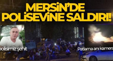 Mersin'de polis noktasına bombalı araçla saldırı! 1 şehit