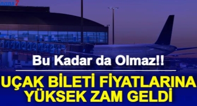 Uçak biletlerine zam geldi işte yeni fiyatlar