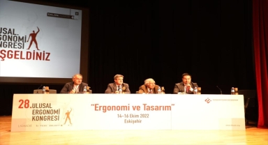 28. Ulusal Ergonomi Kongresi Eskişehir'de yapıldı