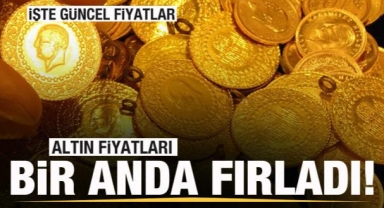 Altın fiyatları bir anda fırladı: Gram altın 1000 TL'nin üstüne çıktı