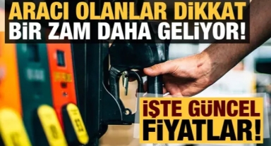 Durmak Bilmiyor! Motorine bir zam daha geliyor