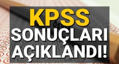 Son dakika: KPSS sonuçları açıklandı
