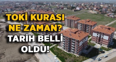 TOKİ kura çekimi ne zaman? Başvuruların sona ereceği tarih açıklandı!
