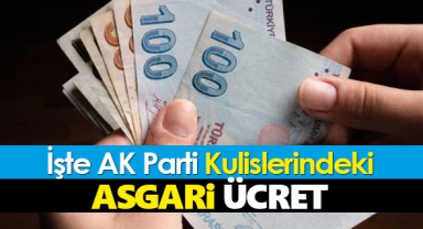 AK Parti'de asgari ücret beklentisi belli oldu