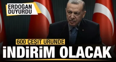Başkan Erdoğan duyurdu: 600 çeşit üründe indirim olacak
