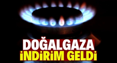 Doğalgaza İndirim Geldi!