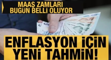 Enflasyon açıklanıyor: İşte ekonomistlerin beklentisi! Tahmini yeni zamlı aylıklar belli oldu