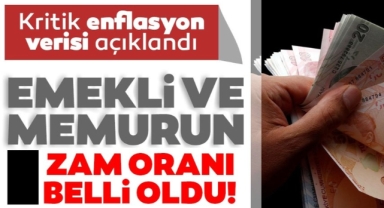 Memur ve emeklinin zam oranı belli oldu