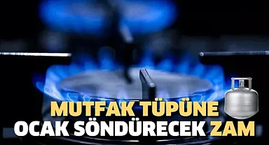 Mutfak tüpüne dev zam!