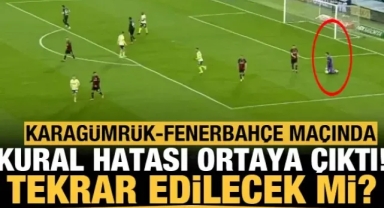 Karagümrük-Fenerbahçe maçında kural hatası yapıldı! Tekrar edilecek mi?