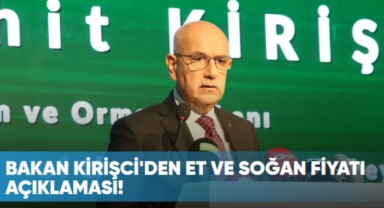 Bakan Kirişci'den et ve soğan fiyatı açıklaması!
