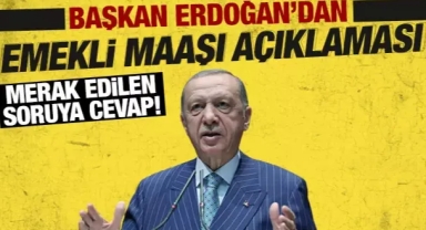 Erdoğan'dan emeklilere zam açıklaması: Talimat verdim