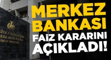 Merkez Bankası faiz kararını açıkladı