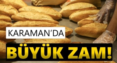 Karaman'da ekmeğe zam geldi! Zamlı fiyattan satış başladı