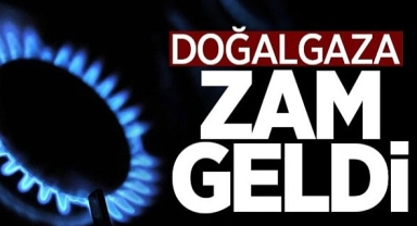 BOTAŞ resmen duyurdu! Doğal gaza zam geldi!