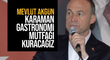 Mevlüt Akgün; Karaman Gastronomi Mutfağı Kuracağız