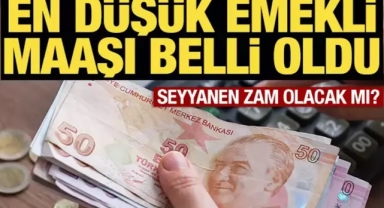 En düşük emekli maaşı belli oldu!