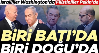Gazze için iki farklı cephe... Filistin Çin’de Netanyahu ABD’de