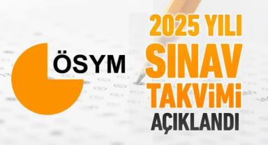 2025 Yılı ÖSYM Sınav Takvimi Yayınlandı