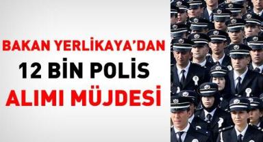İçişleri Bakanı Yerlikaya'dan 12 Bin Polis Alımı Müjdesi