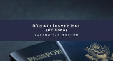 Öğrenci İkamet İzni Nasıl Alınır?
