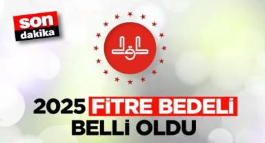 2025 fitre bedeli belli oldu