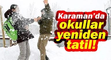 Karaman'da okullar yeniden tatil edildi
