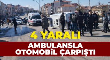 Karaman'da Otomobil ile Ambulans Çarpıştı: 4 Yaralı