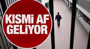 Kısmi af düzenlemesi geliyor