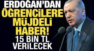 Üniversite Öğrencilerine Müjde! Ayda 15 Bin TL