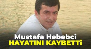 Hebebciler Dürümün Eski Sahibi Mustafa Hebebci Hayatını Kaybetti!