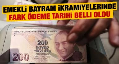 Emekli Bayram İkramiyesi Fark Ödemesi İçin Tarih Açıklandı!