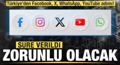 Türkiye'den Facebook, X, WhatsApp, YouTube adımı! Zorunlu olacak