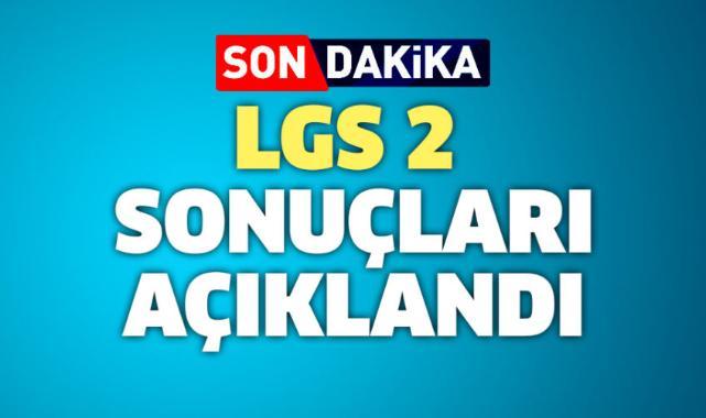 LGS 2. nakil sonuçları açıklandı