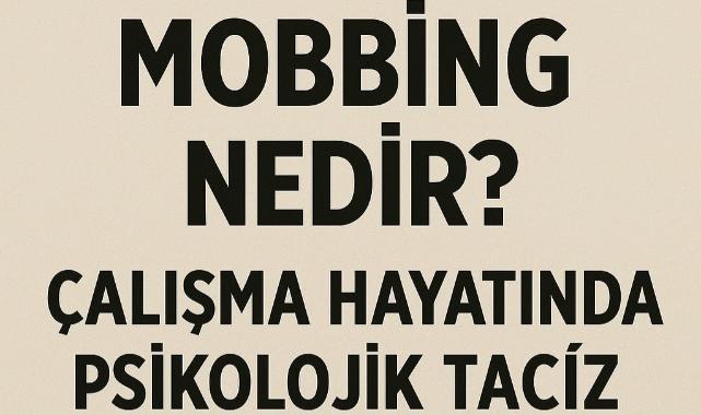 Mobbing Nedir? Çalışma Hayatında Psikolojik Taciz