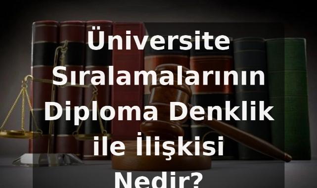 Üniversite Sıralamalarının Diploma Denklik ile İlişkisi Nedir?