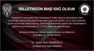 Antalya Emniyeti'nden Mekanı Cennet Ruhu Şad Olsun Mesajı