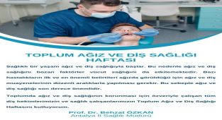 Antalya'da Ağız ve Diş Sağlığı Haftası: Sağlıklı Yaşamın Temeli Vurgulandı